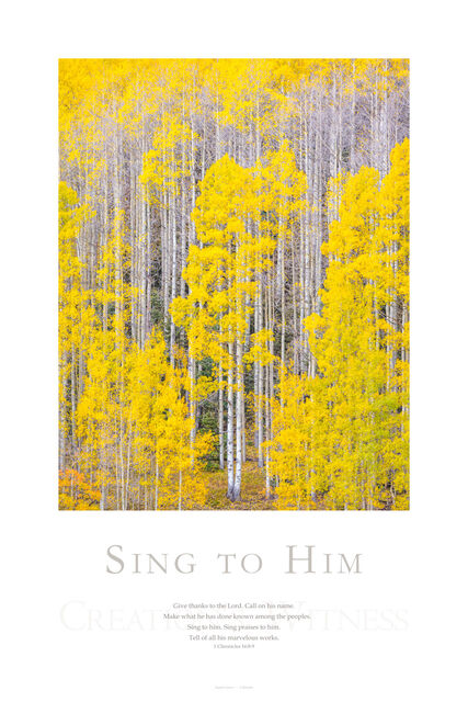 Sing to Him print
